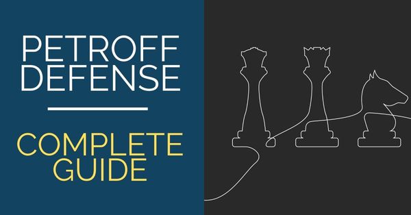 Petroff Defense: Complete Guide