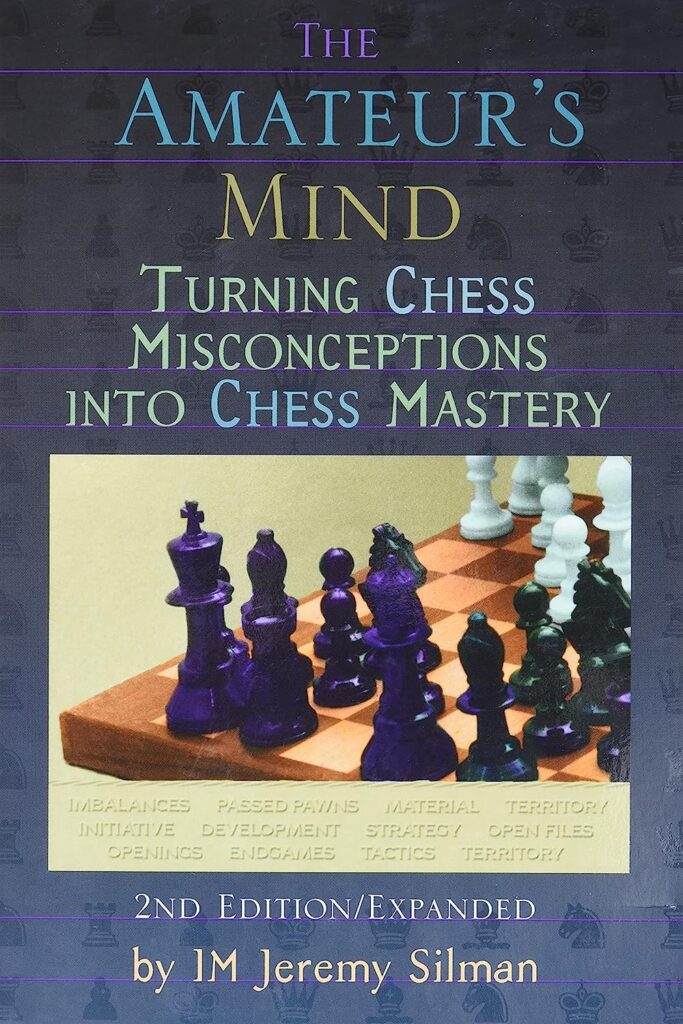 the amateurs mind turning chess misconceptions into chess mastery