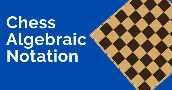 algebraic chess notation