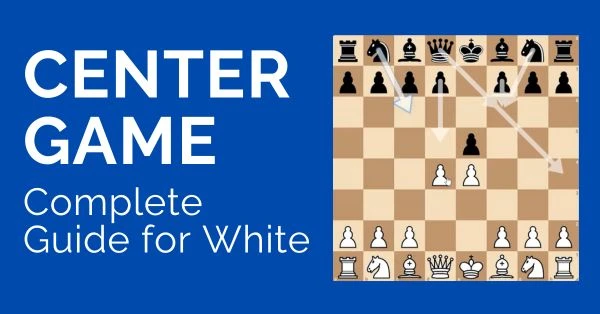 Center Game: Complete Guide for White