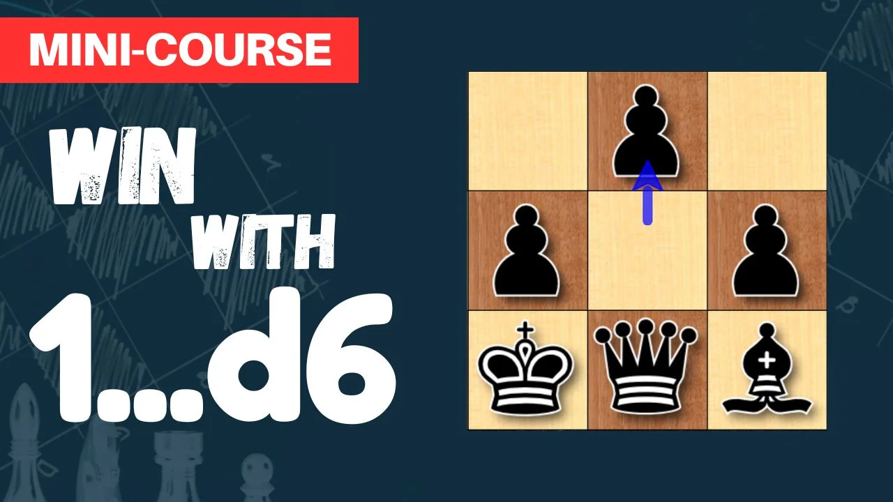 Win with 1...d6 system free course